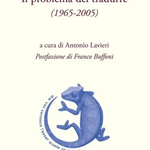 Consegna Rapida Il problema del tradurre (1965-2005)