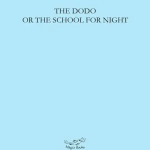 The dodo or the school for night Prezzo Basso