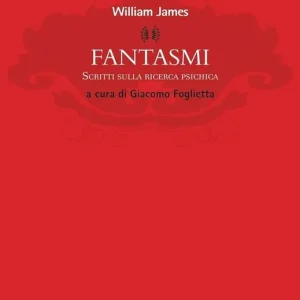 Fantasmi. Scritti sulla ricerca psichica Miglior Prezzo