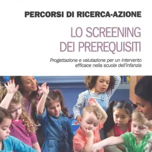 Popolare Percorsi di ricerca-azione. Lo screening dei prerequisiti. Con Contenuto digitale per accesso online