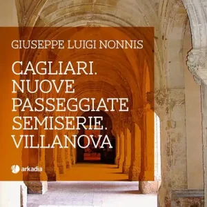 Cagliari. Nuove passeggiate semiserie. Villanova Offerta Lampo
