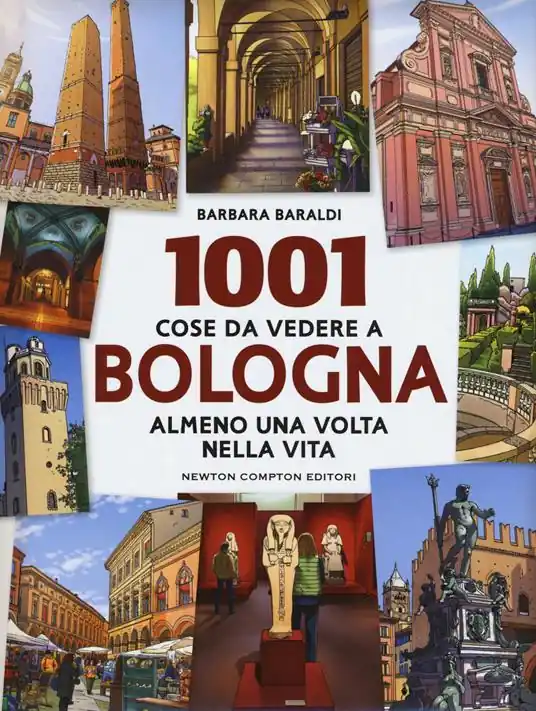 1001 cose da vedere a Bologna almeno una volta vita Reso Gratuito