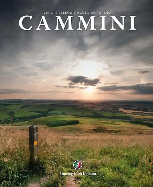 Occasione Cammini. Vie di pellegrinaggio in Europa