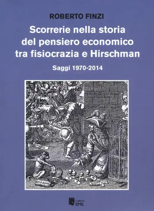 Solo Oggi Scorrerie nella storia del pensiero economico tra fisiocrazia e Hirschman. Saggi 1970-2014