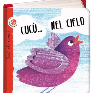 Nel cielo. Cucù chi sono? Ediz. a colori Nuova Collezione