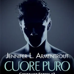 Non Perdere Cuore puro. Covenant series. Vol. 2