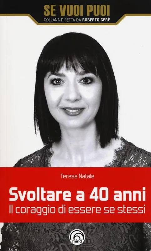 Promo Stagionale Svoltare a 40 anni. Il coraggio di essere se stessi