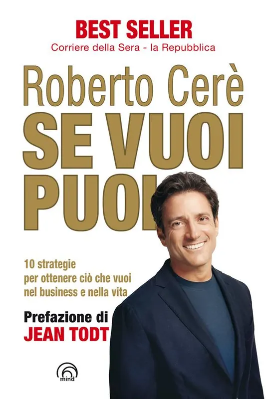 Vendita Finale Se vuoi puoi. 10 strategie per ottenere ciò che vuoi nel business e nella vita