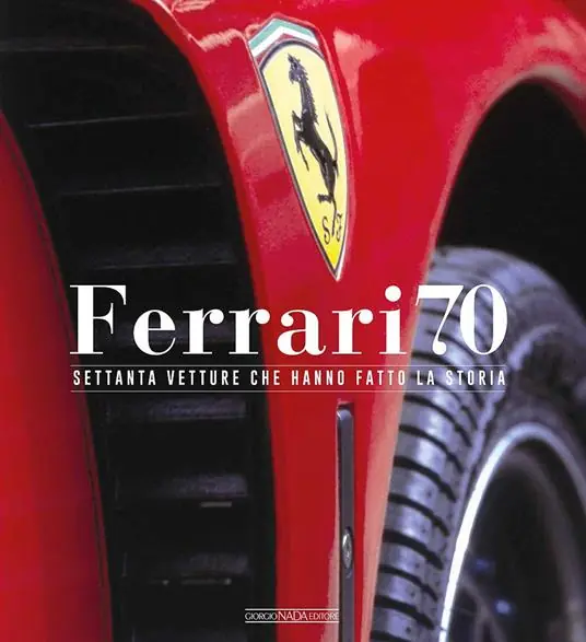 Vendita Finale Ferrari 70. Settanta vetture che hanno fatto la storia