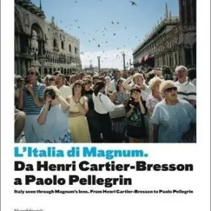 Reso Gratuito Italia di Magnum da Cartier Bresson a Paolo Pellegrin. Catalogo della mostra (Torino, 3 marzo-21 maggio 2017). Ediz. italiana e inglese
