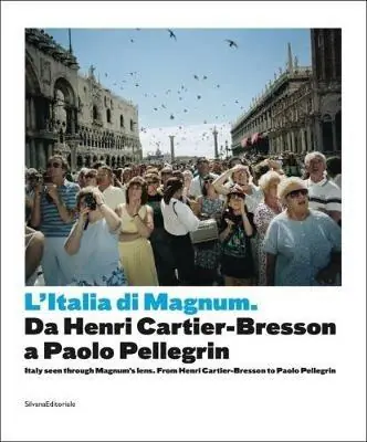 Reso Gratuito Italia di Magnum da Cartier Bresson a Paolo Pellegrin. Catalogo della mostra (Torino, 3 marzo-21 maggio 2017). Ediz. italiana e inglese