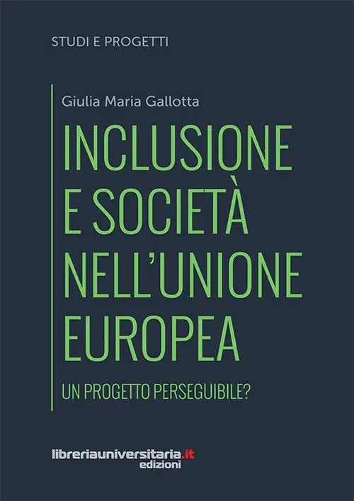Offerta Del Giorno Inclusione e società nell‘Unione europea. Un progetto perseguibile?