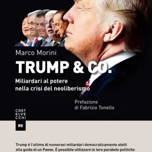 Ultime Pezzi Trump & Co. Miliardari al potere quando il mondo del business conquista l‘arena politica