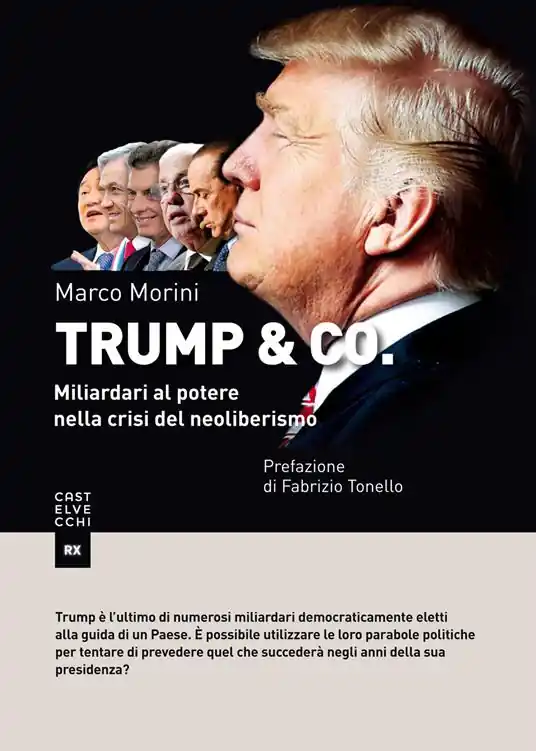 Ultime Pezzi Trump & Co. Miliardari al potere quando il mondo del business conquista l‘arena politica