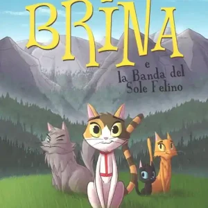 Brina e la banda del sole felino Super Prezzo