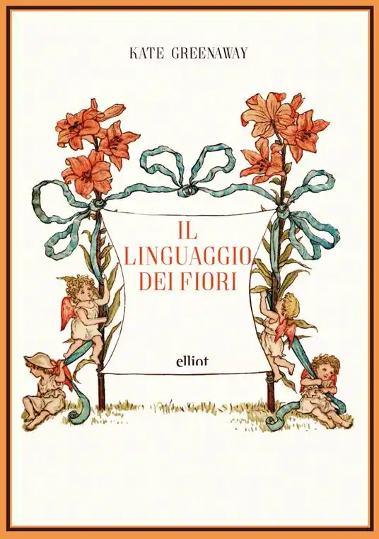 Il linguaggio dei fiori. Ediz. a colori Promozione Esclusiva