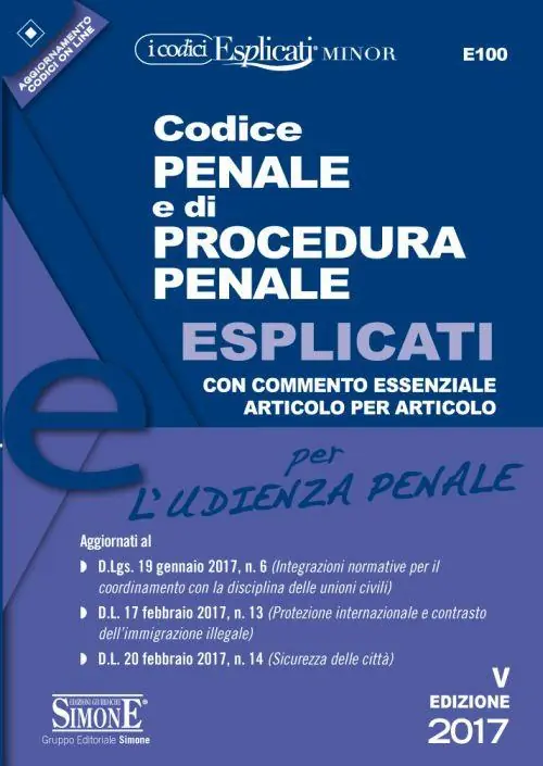 Professionale Codice penale e di procedura penale esplicati per l‘udienza penale. Ediz. minore