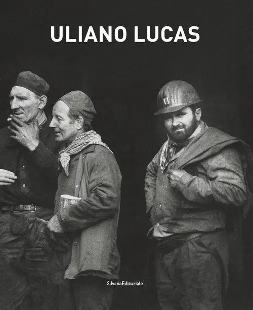 Offerta Uliano Lucas. Catalogo della mostra (Brescia, 7 marzo-7 maggio 2017). Ediz. illustrata