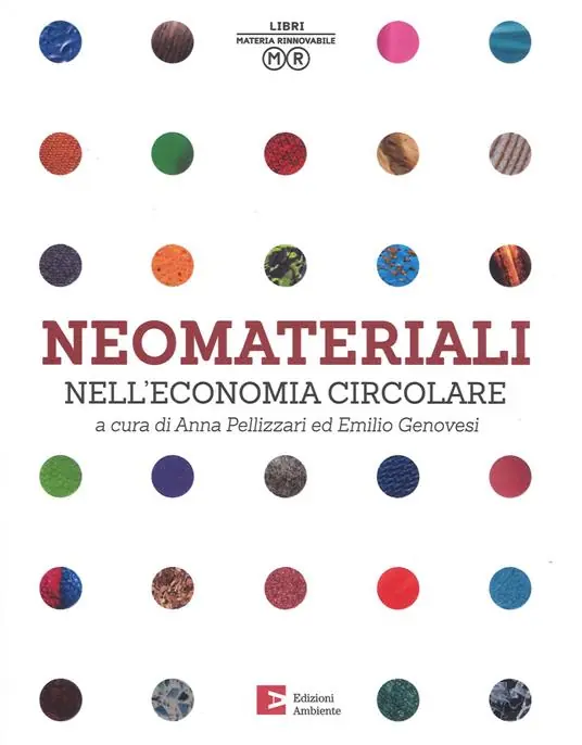 Promozione Esclusiva Neomateriali nell‘economia circolare. Ediz. a colori