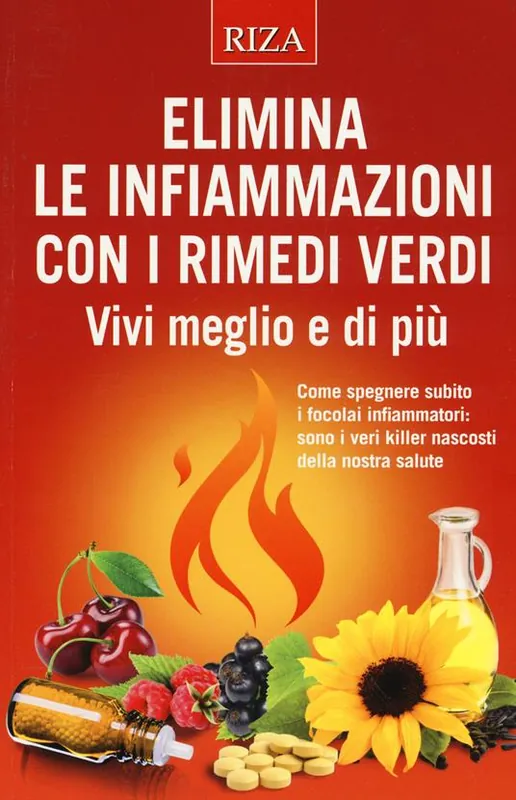 Elimina le infiammazioni con i rimedi verdi. Vivi meglio e di più Soddisfatti O Rimborsati