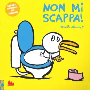 Ultime Pezzi Non mi scappa! Ediz. a colori