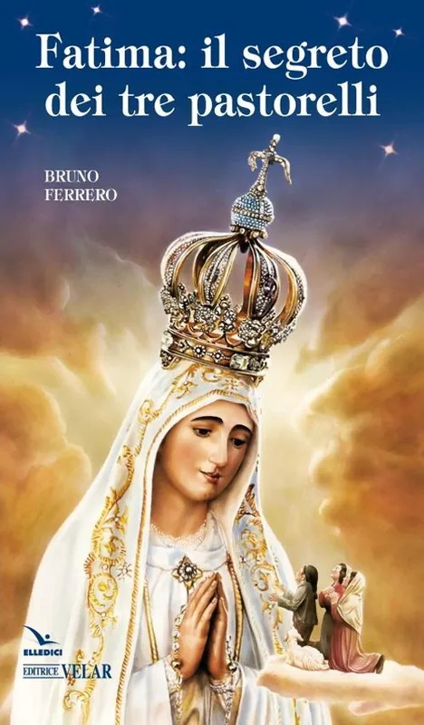 Novità Fatima. Il segreto dei tre pastorelli