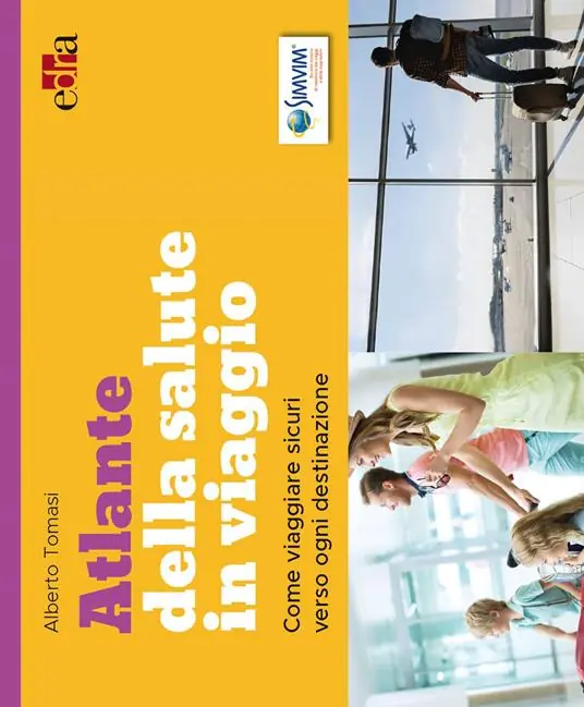 Offerta Limitata Atlante della salute in viaggio. Come viaggiare sicuri verso ogni destinazione