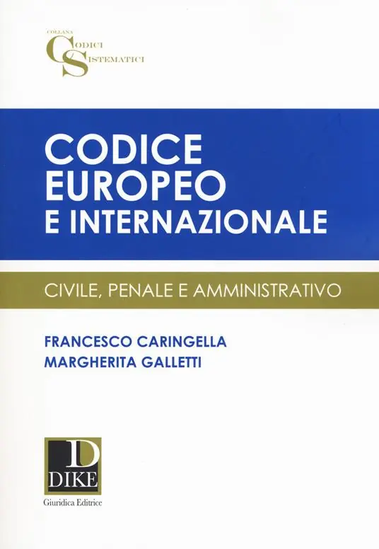 Codice europeo e internazionale. Civile, penale e amministrativo Compra Oggi Stesso