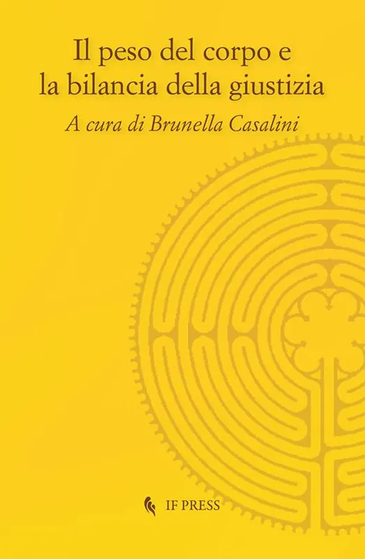 Ultime Pezzi Il peso del corpo e la bilancia della giustizia