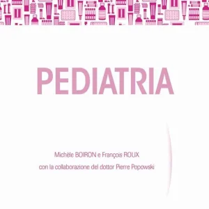 Miglior Prezzo Pediatria. Il ruolo del medicinale omeopatico