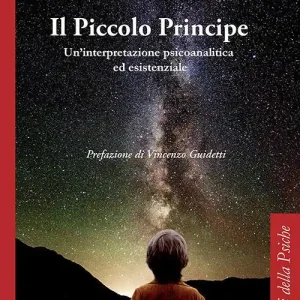 Il Piccolo Principe. Un‘interpretazione psicoanalitica ed esistenziale Pagamento Sicuro