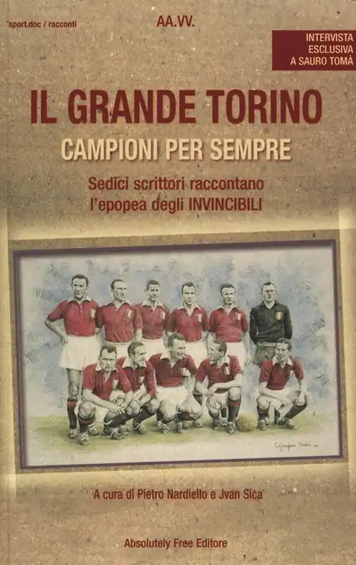 Occasione Imperdibile Il grande Torino. Campioni per sempre