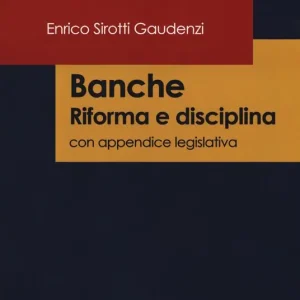 Banche. Riforma e disciplina. Con appendice legislativa Promozione Esclusiva
