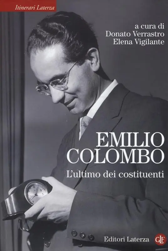 Emilio Colombo. L‘ultimo dei costituenti Quantità Limitata