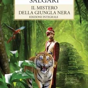 Must-Have I misteri della giungla nera. Ediz. integrale