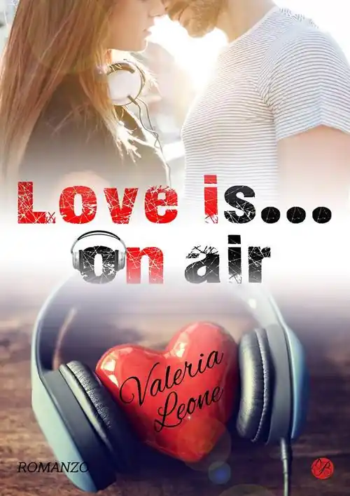 Offerta Speciale Love Is... On Air. Nuova ediz.