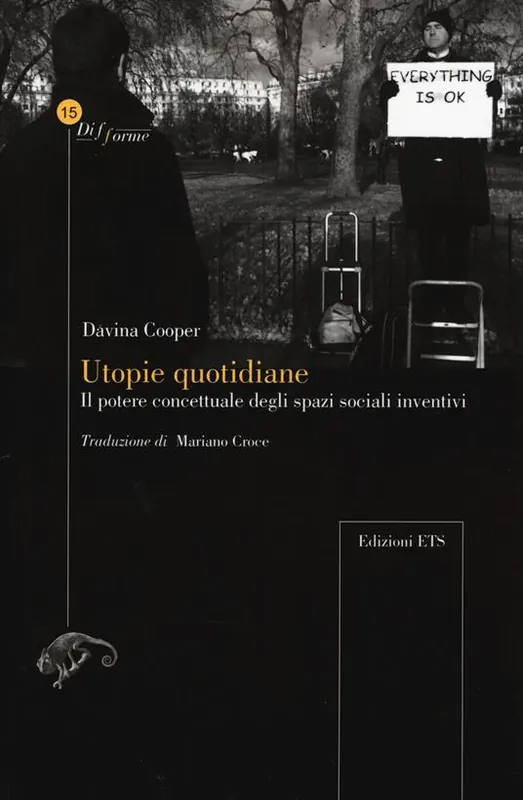 Utopie quotidiane il potere concettuale degli spazi sociali inventivi Direttamente Dal Produttore