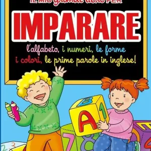 Il mio grande libro per imparare. L‘alfabeto, i numeri, le forme, i colori, le prime parole in inglese! Più Venduto