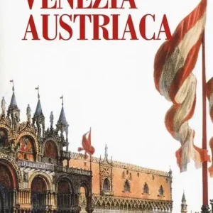 Quantità Limitata Venezia austriaca