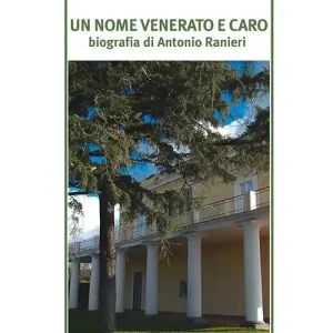 Economico Un nome venerato e caro. Biografia di Antonio Ranieri