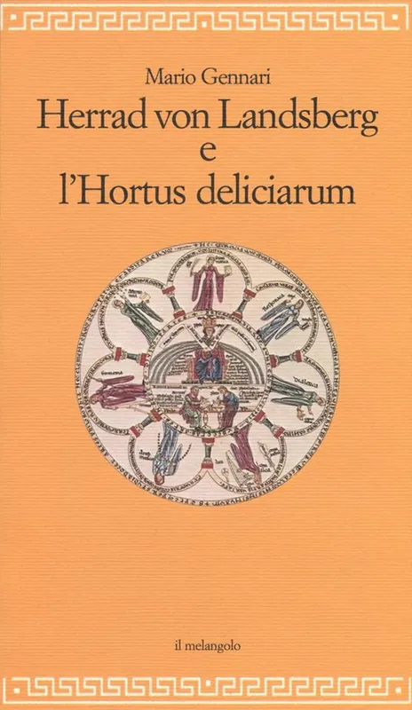 Herrad Von Landsberg e l‘Hortus deliciarum Ordina Subito