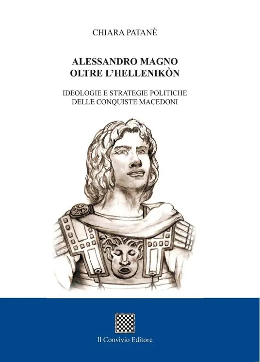 Occasione Imperdibile Alessandro Magno oltre l‘Hellenikòn. Ideologie e strategie politiche delle conquiste macedoni