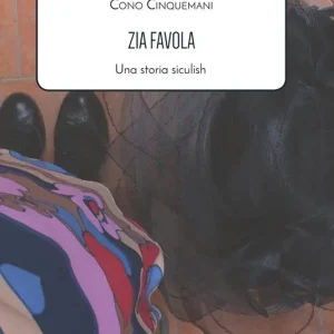 Zia Favola. Una storia siculish Spedito Oggi