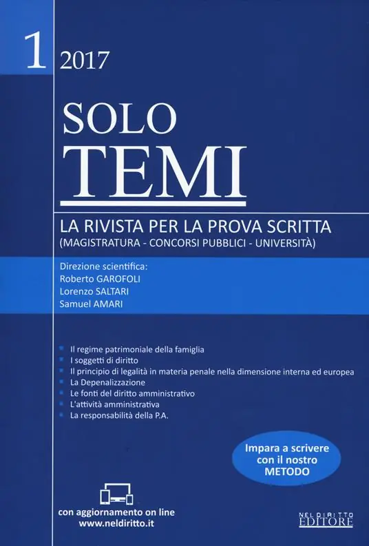 Spedito Oggi Solo temi. La rivista per la prova scritta (magistratura-concorsi pubblici-università) (2017). Con aggiornamento online. Vol. 1