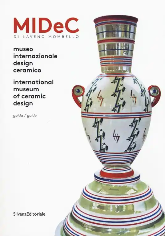 Novità Midec di Laveno Mombello. Museo internazionale design ceramico. Ediz. italiana e inglese