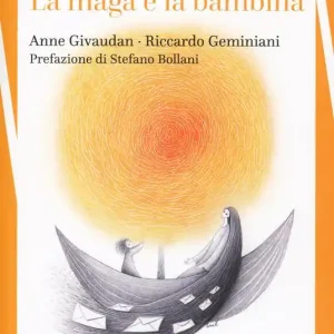 Offerta Limitata La maga e la bambina