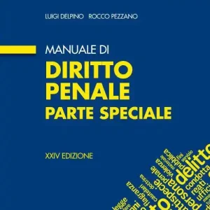 Manuale di diritto penale. Parte speciale Spedito Oggi
