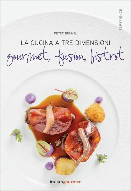 Solo Oggi La cucina a tre dimensioni. Gourmet, fusion, bistrot