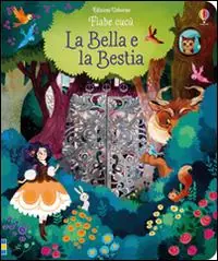 Ultimissimo Modello La Bella e la Bestia. Ediz. illustrata