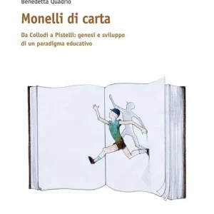 Monelli di carta. Da Collodi a Pistelli genesi e sviluppo di un paradigma educativo Occasione Imperdibile